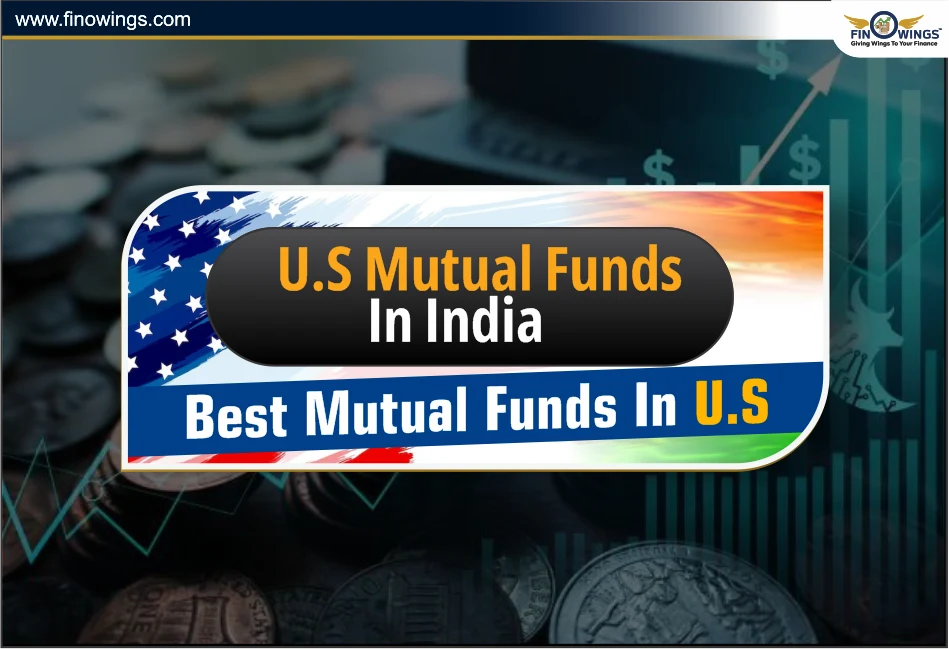 US Mutual Funds in India: Best Mutual Funds in US